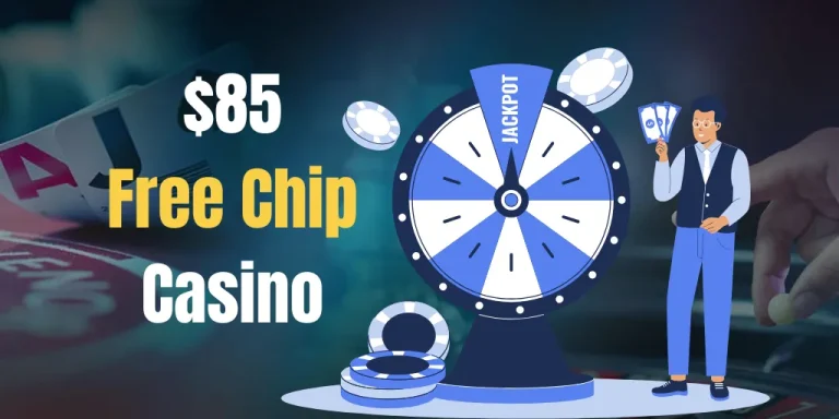 $85 Free Chip Casino