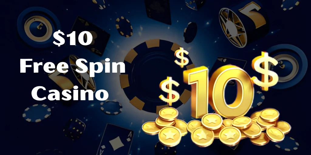 $10 Free Spin Casino 